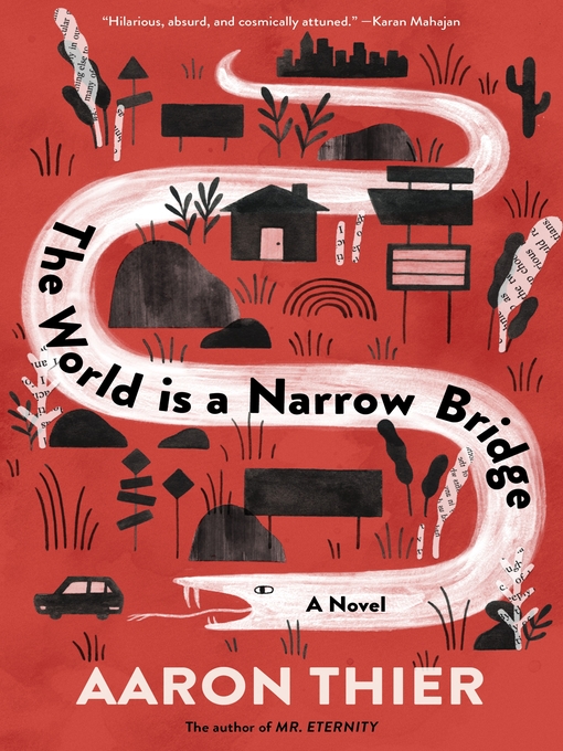 Title details for The World Is a Narrow Bridge by Aaron Thier - Available